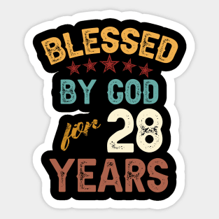 blessed by god for 28 years Sticker